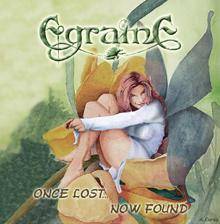 Egraine : Once Lost... Now Found